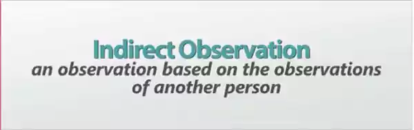 Indirect Observation