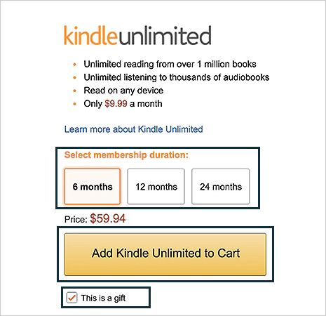 Select a Membership Duration, check This is a gift and click Add Kindle Unlimited to Cart.