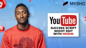 youtube success script shoot edit with mkbhd