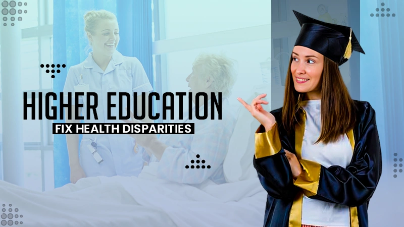 higher education fix health disparities
