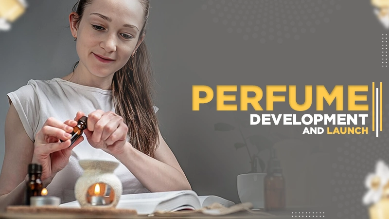 students guide to perfume development and launch