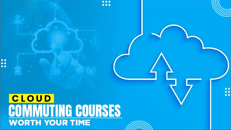 cloud commuting courses worth your time