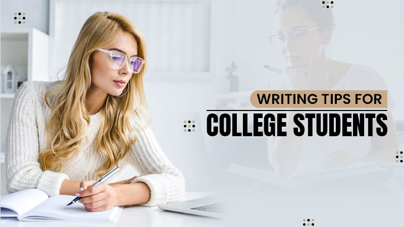 writing tips for college students