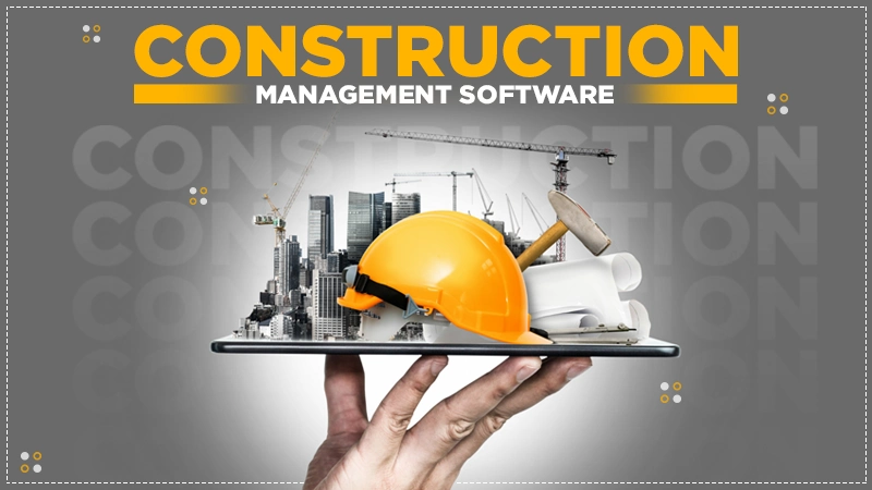 role of construction management software in modern projects