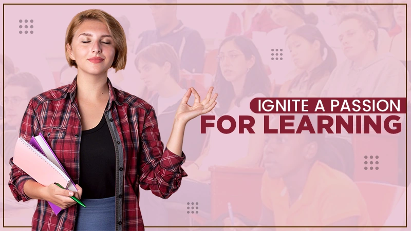 for learningignite passion