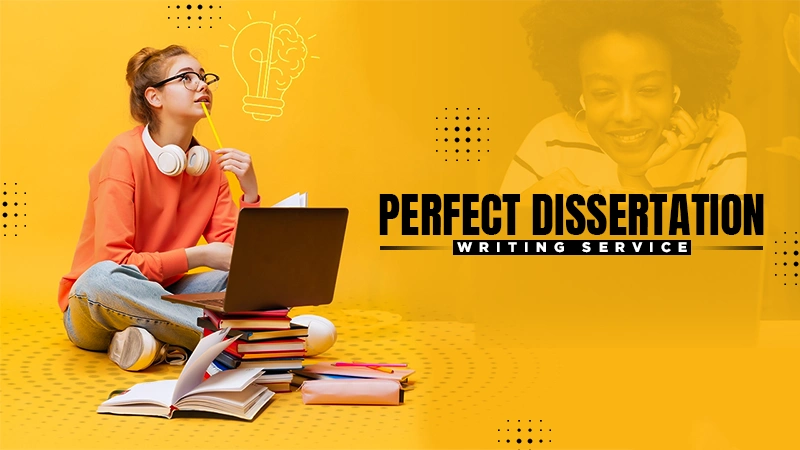 perfect dissertation writing service