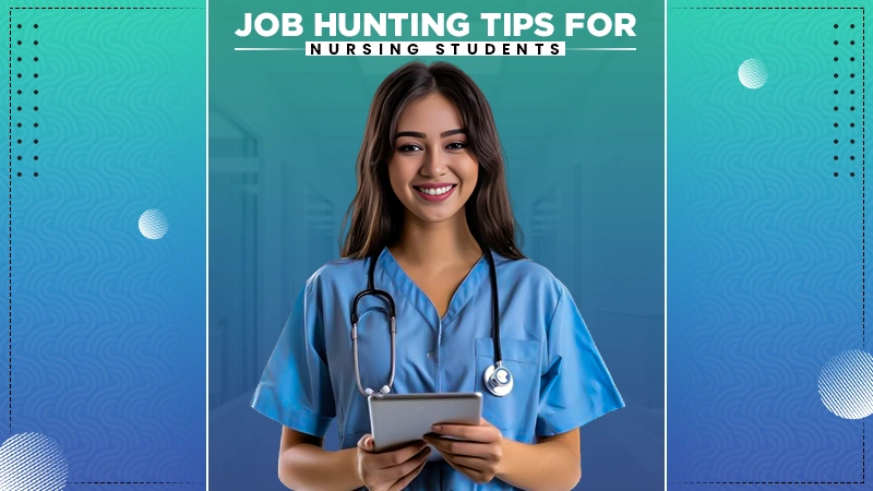 job hunting tips for nursing students