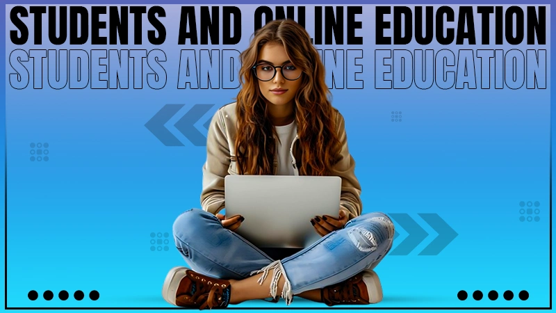 students and online education