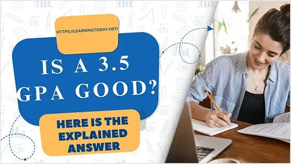 Is a 3.5 GPA Good ?