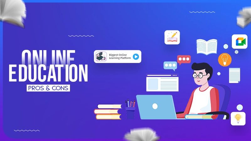 advantages and disadvantages of online education
