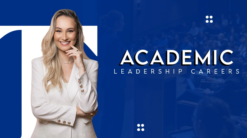 acaademic leadership careers