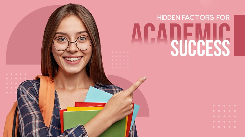 hidden factors for academic success