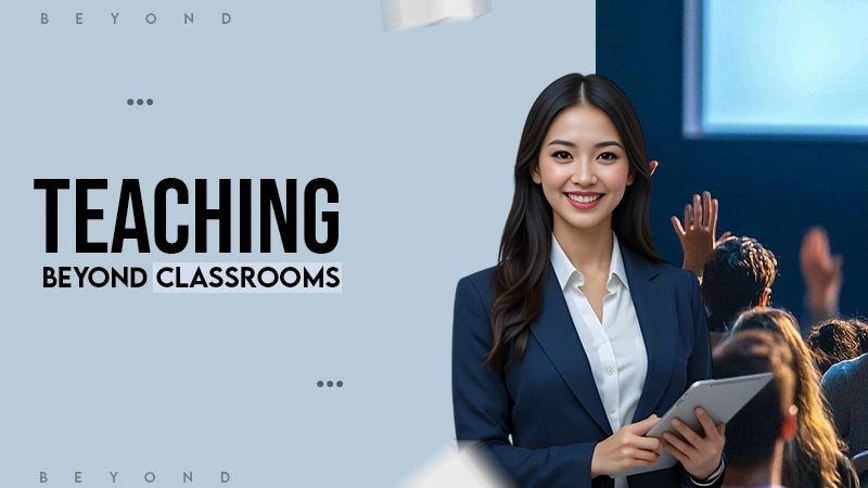 Teaching Beyond Classrooms