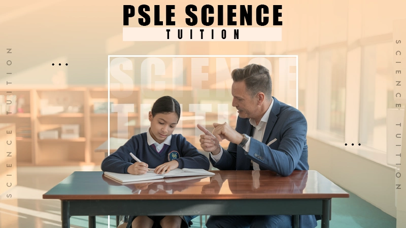 PSLE science tuition