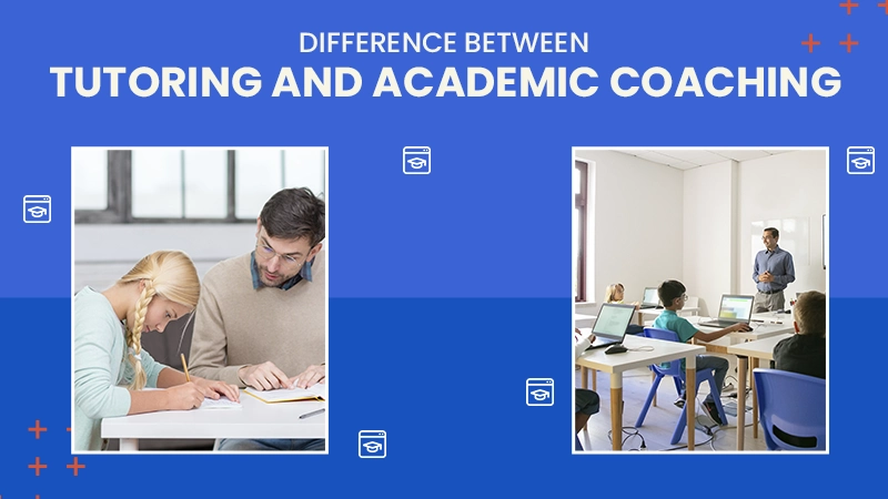 Tutoring and Academic Coaching