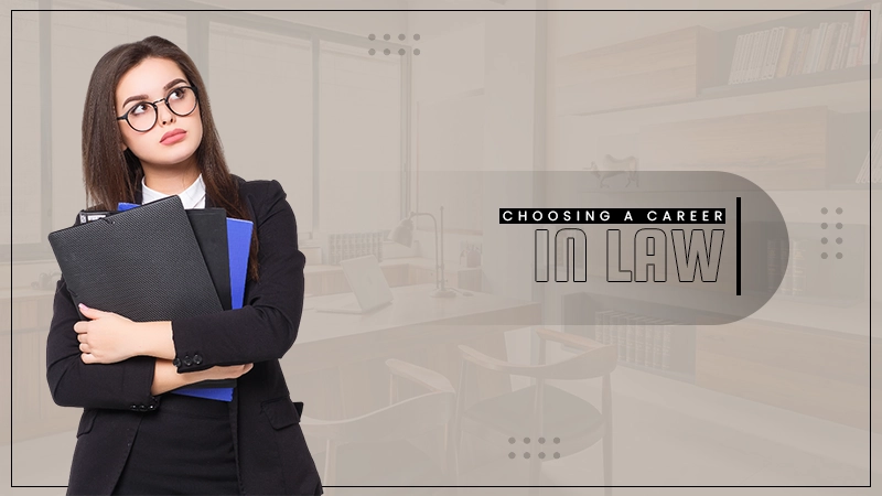 Choosing a Career law