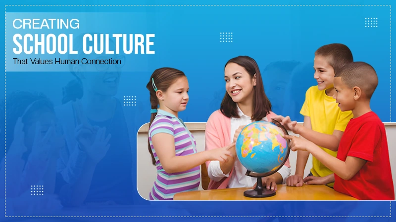 Creating School Culture