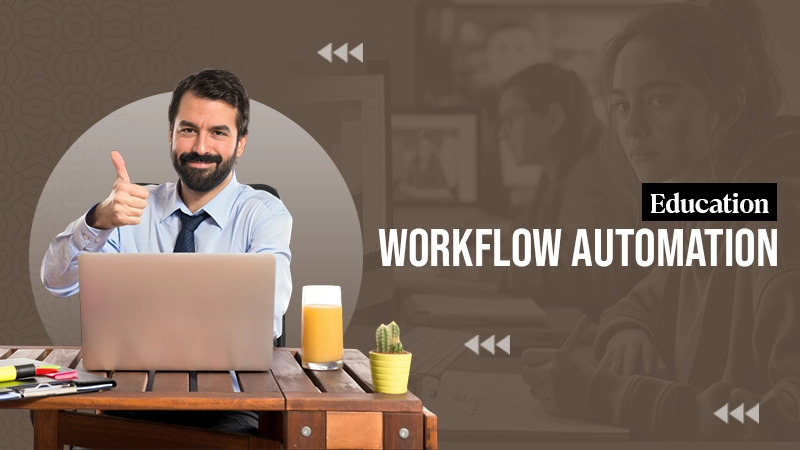 Education Workflow Automation