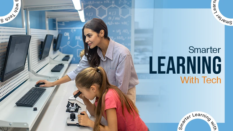 Smarter Learning with Tech