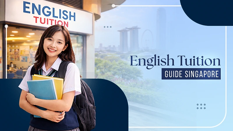 Why Finding the Right English Tuition Centre in Singapore Can Make All the Difference