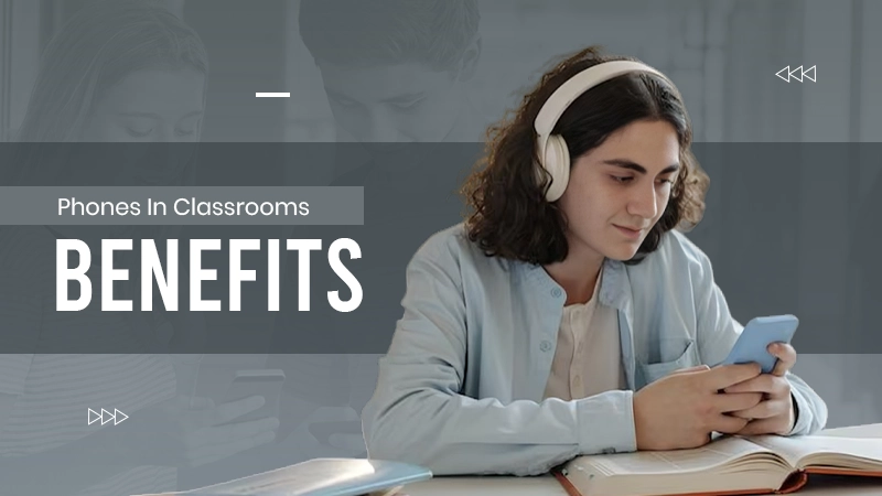 phones in classrooms benefits